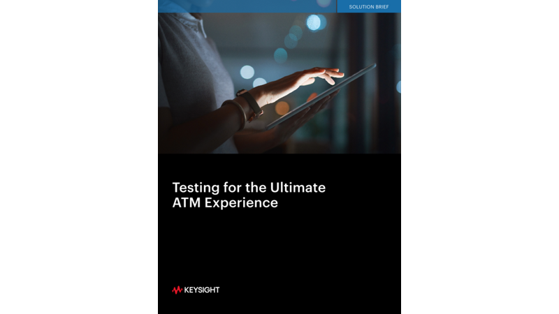 Testing for the Ultimate ATM Experience